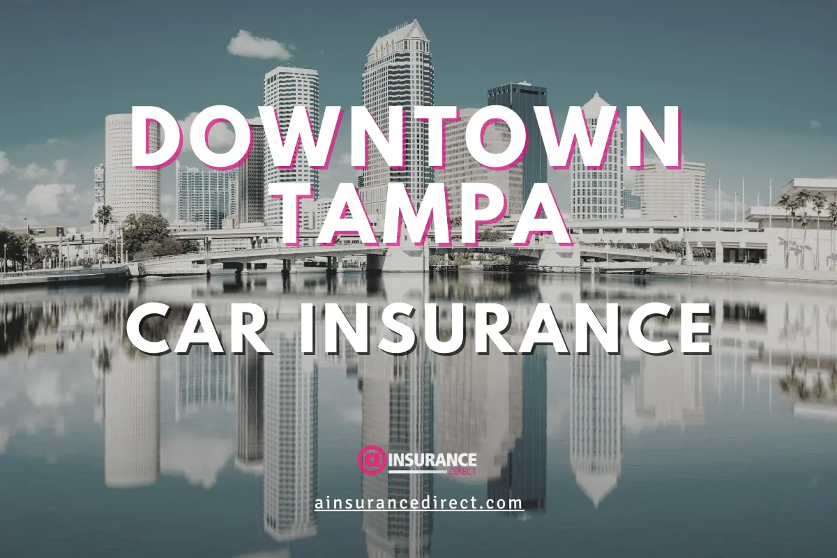 Compare car insurance quotes in Downtown Tampa